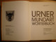 1982 URNER MUNDART WÖRTERBUCH &#8594; Von Aschwanden Felix  &#9658; 720 Seiten, 15.5 X 20.5 Cm &#9668; - Woordenboeken