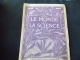 Le Monde Et La Science N 31 Force Motrice Geologie Fromage " Usine Dans La Meuse, Cantal, " - Encyclopédies