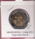 MICRONESIE 1 DOLLAR 2011 POPE JOHN PAUL II BIMETAL UNC NOT IN KM ZONDER 4 STERREN - Micronesia