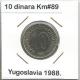 D9 Yugoslavia 10 Dinara 1988. UNC KM#89 - Yougoslavie