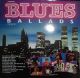 * 2LP *  BLUES BALLADS - VARIOUS ARTISTS (Holland 1989) - Blues