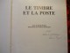 Le Timbre Et La Poste Daniel Prigent Dédicacé Par L'auteur - Autres & Non Classés