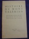 - PARIS -** HISTOIRE DU MONT VALÉRIEN ** 1400-1870-Commune-fusillés.. - History