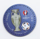 COUPE UEFA EURO 2016 FRANCE TIMBRE MAGNET 1 EURO SALON PHILEX 2016 FOOT FOOTBALL SOCCER FUSSBALL - Autres & Non Classés