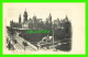 OTTAWA, ONTARIO - PARLIAMENT BUILDINGS (ERREUR DE TEXTE) - IMPERIAL SERIES - PICTURE POSTCARD CO - - Ottawa