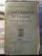 Louis Bruneau - L'Allemagne En France. Enquetes Economiques : Mines, Métallurgie, Produits Chimiques, Colles, Gélatines - 1901-1940