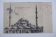 Constantinople Mosquée De Mahomet Le Conquérant - Turquie