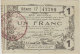 16 Juin 1916 Bon Des Régions De L'Aisne & Des Ardennes Marne 1Franc Billet De Nécessité Bon état Dos Scannés - Bons & Nécessité