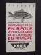 REGLES Pour La PÊCHE En RIVIERE - Taxes - Tailles Des Poissons - Noeuds - Pub KROÏC Nylon - A Voir !  : - Fishing