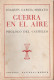 GUERE EN EL AIRE GUERRE AERIENNE ESPAGNE 1936  RECIT PILOTE GARCIA MORATO ARMEE FRANCO NATIONALISTE - Español