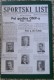 Delcampe - SPORTSKI LIST, SLUZBENO GLASILO OSJECKOG NOGOMETNOG PODSAVEZA, OSIJEK 1928,1929,1930  57 PIECES, BANDED - Bücher