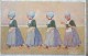 CPA PRECURSEUR LITHO Chromo Illustrateur BKWI  648 HARDY FEIERTAG 4X Fille FEMME COSTUME FOLKLORE HOLLANDE - Vor 1900