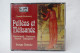 3 CDs "Claude Debussy" Oper Pelléas Et Mélisande, Serge Baudo - Oper & Operette