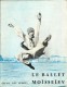 RUSSIE RUSSIA MOSCOU PROGRAMME 1955 LE BALLET IGOR MOISSEIEV PARIS CHOEURS DANSES ARMEE SOVIETIQUE CAUCASE PUBLICITE - Programs