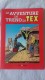 Le Avventure Di TEX In Treno - A Cura Di F. Rebagliati -  Alzani Editore - Classiques 1930/50