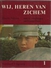 WIJ, HEREN VAN ZICHEM Deel 1 - MAURITS BALFOORT Vertellingen ERNEST CLAES - GESIGNEERD DOOR JENNY TANGHE - MOEDER CENT - Jeugd