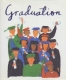 ## GRADUATION ## -  Illustrations By Rebecca Gibbon.  Issued By RUNNING PRESS, Philadelphia–London. - 1950-Now