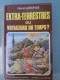 Extra-terrestres Ou Voyageurs Du Temps ? Par Hervé Laronde - Livres Dédicacés