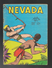 Nevada N° 245 - Editions LUG à Lyon - Janvier 1969 - Avec Miki Le Ranger Et Tanka Le Fils De La Jungle - BE - Nevada