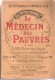 Le Médecin Des Pauvres Par Le Docteur Beauvillard De 1926 - Salute