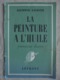 Ancien - Livre "LA PEINTURE A L'HUILE" Par R. GALOYER - LEFRANC - Années 60 - Autres & Non Classés