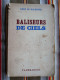 Livre "BALISEURS DE CIELS" Par  RENE DE NARBONNE   Flammarion - Avión