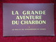 La Grande Aventure Du Charbon "Tome 2"  Les Mille Et Une Transformations Du Charbon - Autres & Non Classés