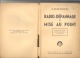 Livre " Radio-Dépannage Et Mise Au Point " De R. Deschepper 1944 - Sommaire, Voir Scans (b193) - Audio-video