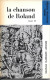 La Chanson De Roland - Tomes 1 Et 2 (avec Documentation Thématique) - Andere & Zonder Classificatie