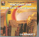 45 T (1973) ROSSINI Guillaume TELL Theme Original Film MACADAM STAR (Renault 9) - Klassiekers