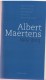 Walter Prevenier E.a., ALBERT MAERTENS 1915-2015 [liberalisme, Pers, Brussel] - History