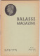 BALASSE MAGAZINE  NUMERO 28    Janvier  1943  (voir Aussi Rubrique Livres D Autres N° Plus Anciens ) - Autres & Non Classés