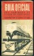 1955 GUIA OFICIAL CAMINHOS FERRO PORTUGUESES CP COMBOIOS PORTUGAL PORTUGUESE TRAIN GUIDE - Auto