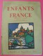 1928 Brochure Les Enfants De La France N°9  Scout Et Bons Illustrateurs Binjamin Rabier Etc éditeur Le Figaro Paris - 1901-1940