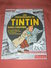 TINTIN / LES PERSONNAGES DE TINTIN DANS L HISTOIRE TOME 1 / LES EVENEMENTS DE 1930/44 QUI ONT INSPIRES HERGE /EDIT 2011 - Hergé