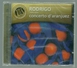 CD CLASSIQUE GUITARE - RODRIGO : CONCERTO D'ARANJUEZ - Klassik