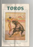 PROGRAMME ET BILLET DE LA CORRIDA DE BIENFAISANCE DE TOULOUSE (ARENES DU SOLEIL)  1957 (MATADORS ORDONEZ. OSTOS .CHAMACO - Autres & Non Classés