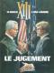 XIII : LE JUGEMENT / EO 1997 - Vance / Van Hamme - NEUF - XIII