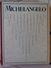 LIVRE D'ART SUR MICHELANGELO DE 1923 PAR FRITZ KNAPP PAR LES EDITIONS F.BRUCKMANN - MUNCHEN - Musei & Esposizioni