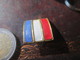 INSIGNE BOUTONNIERE - DRAPEAU BLEU BLANC ROUGE  - VOIR PHOTOS - Heer