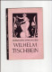 Wilhelm Tischbein (1751-1829) War Ein Deutscher Maler. Taschenbuch. 1958 - Painting & Sculpting