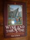 Wine And The Vine: An Historical Geography Of Viticulture And The Wine Trade - Autres & Non Classés