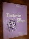 Gazette Périodique Des CHEVALIERS DU TASTEVIN  N° 74 Octobre 1982 : TASTEVIN En MAIN Activités Du 1er Semestre 1982 - Koken & Wijn