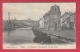 Thuin - La Sambre ( Rive Droite) , Vue Du Pont - Hôtel Du Lion D'Or - 1906 ( Voir Verso ) - Thuin