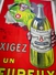 SUPERBE GRANDE AFFICHE ** EXIGEZ UN PEUREUX ** Par LE MONNIER - LARGE POSTER ( Fabr. Absinthe - Anis ) - 240 X 160cm ! - Affiches