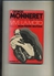 VIVE LA MOTO . PAR G. MONNERET . CALMANN-LEVY 1971 . - Sport