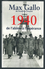 LIVRE - MAX GALLO : 1940  De L'abîme à L'espérance - Guerre 1939-45