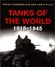 Tanks Of The World 1915-1945, Issue 2002 UK, 257 Pages Sur DVD, More Than 1000 Photographs - Gran Bretaña