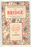 Livre: Le Bridge, Regles Completes Et Commentaires Par B. Renaudet (16-2785) - Juegos De Sociedad