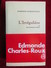 L'irrégulière Ou Mon Itinéraire Chanel (Edmonde Charles-Roux) éditions Bernard Grasset De 1974 - Sonstige & Ohne Zuordnung